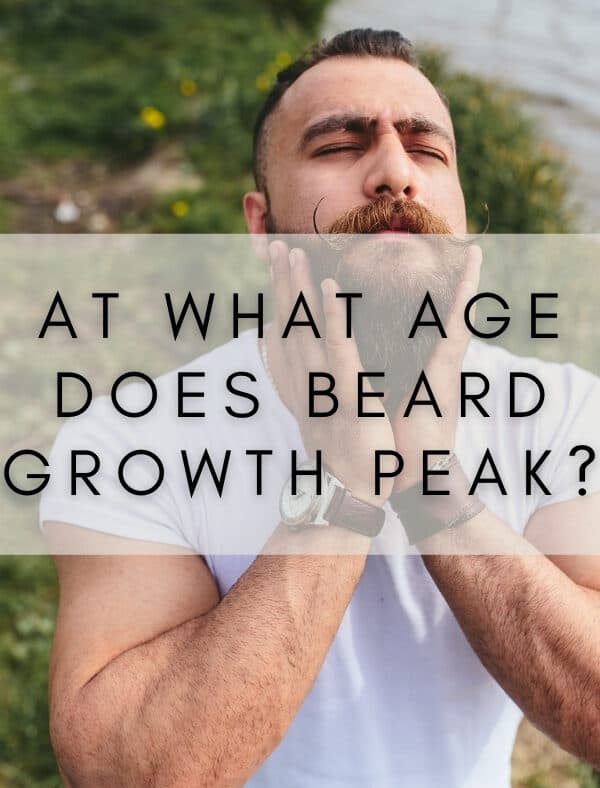 At what age does beard growth peak?
