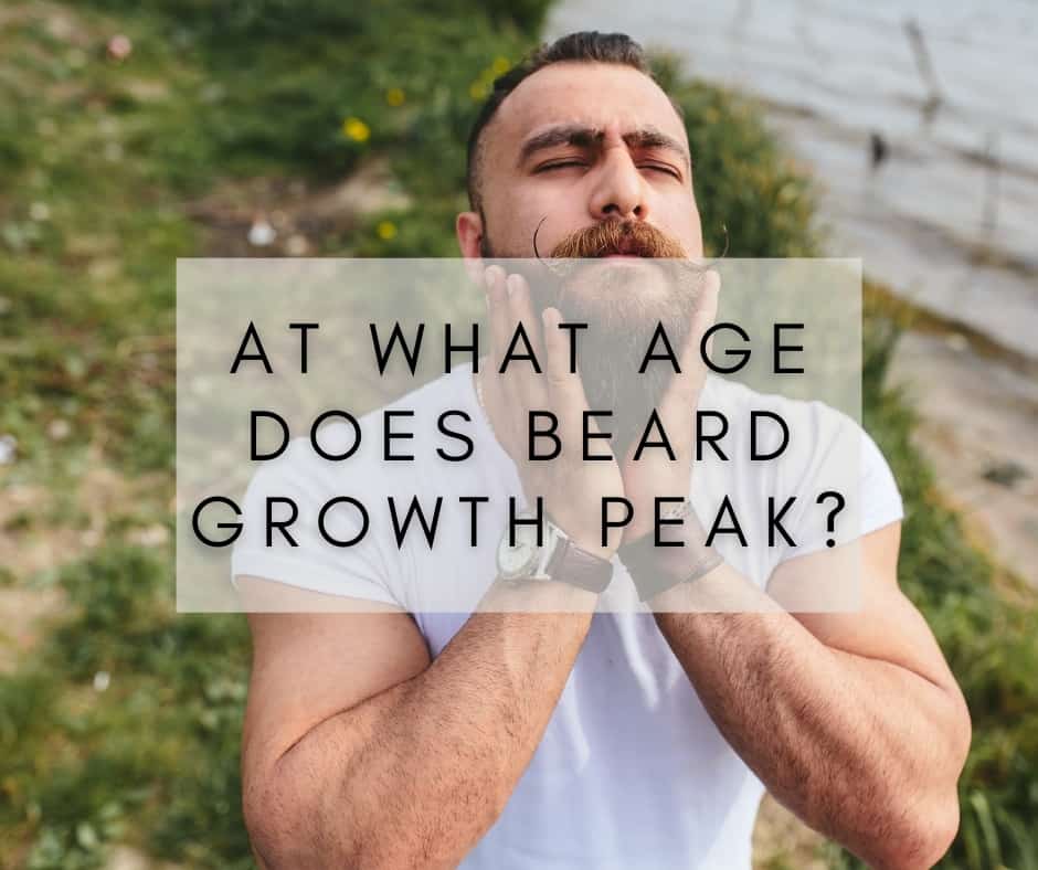 At what age does beard growth peak? - TurboBeard