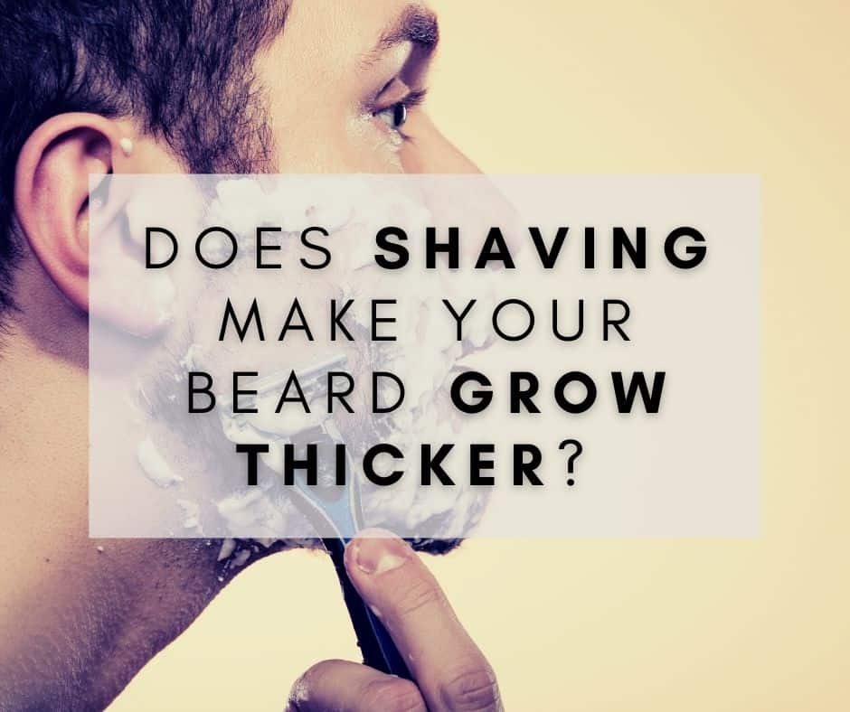 Does Shaving Make Your Beard Grow Thicker? 8 Surprising Facts!