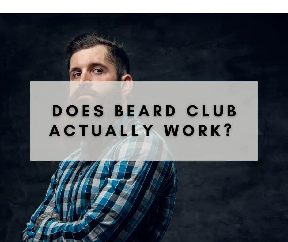 Does Beard Club Actually Work?